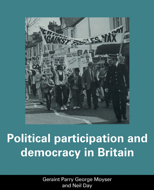 Political Participation and Democracy in Britain (Paperback) 9780521336024