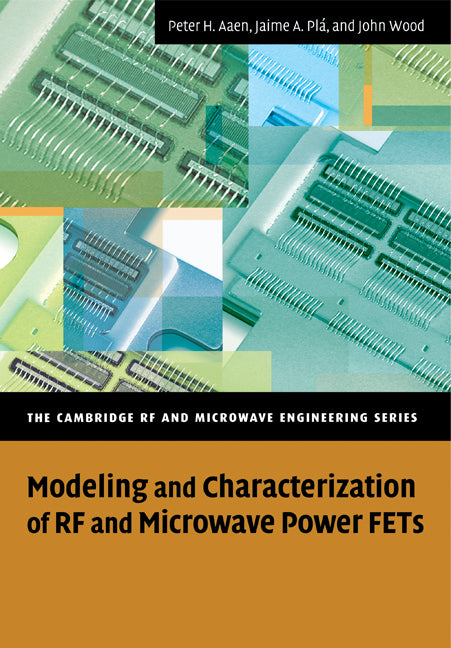 Modeling and Characterization of RF and Microwave Power FETs (Paperback) 9780521336178