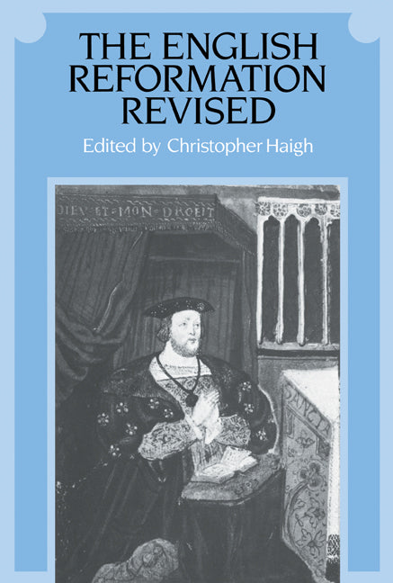 The English Reformation Revised (Paperback) 9780521336314