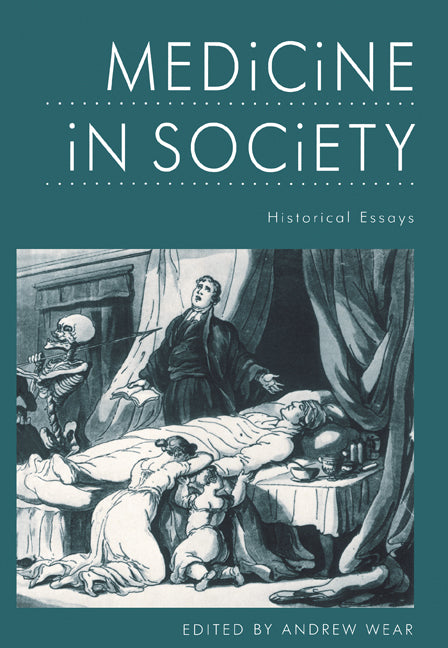 Medicine in Society; Historical Essays (Paperback) 9780521336390