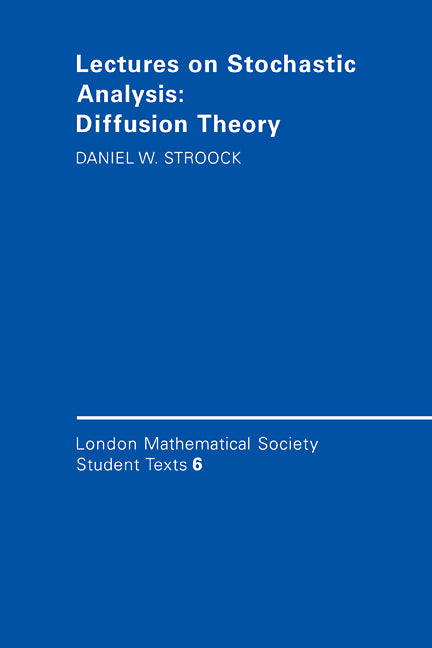 Lectures on Stochastic Analysis: Diffusion Theory (Paperback) 9780521336451