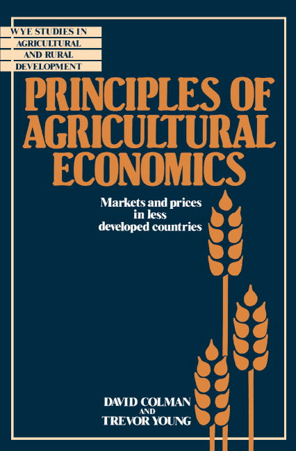 Principles of Agricultural Economics; Markets and Prices in Less Developed Countries (Paperback) 9780521336642