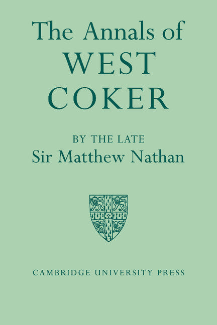The Annals of West Coker (Paperback) 9780521336994
