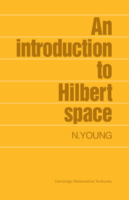 An Introduction to Hilbert Space (Paperback) 9780521337175