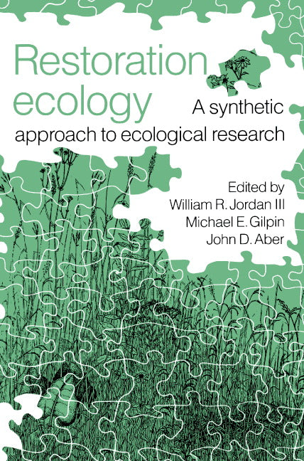 Restoration Ecology; A Synthetic Approach to Ecological Research (Paperback) 9780521337281