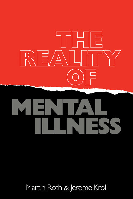 The Reality of Mental Illness (Paperback) 9780521337618