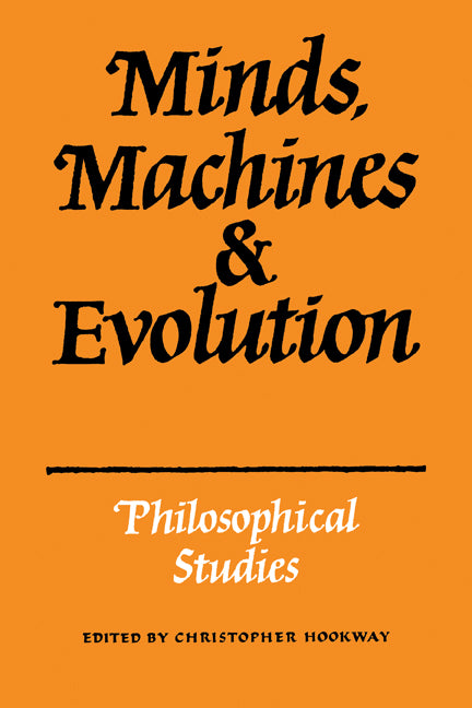 Minds, Machines and Evolution (Paperback) 9780521338288