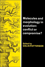 Molecules and Morphology in Evolution; Conflict or Compromise? (Paperback) 9780521338608