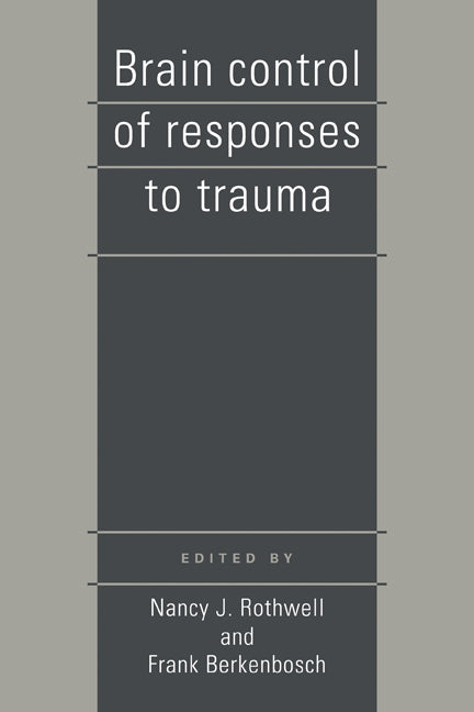 Brain Control of Responses to Trauma (Paperback) 9780521338660