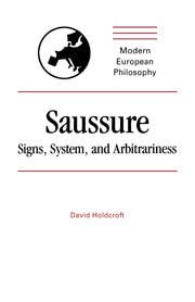 Saussure; Signs, System and Arbitrariness (Hardback) 9780521326186