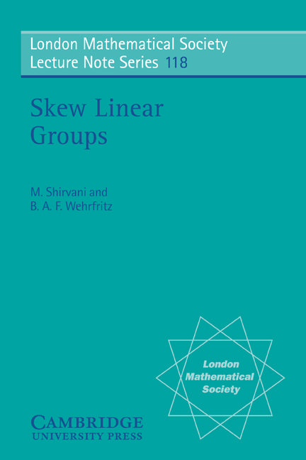 Skew Linear Groups (Paperback) 9780521339254