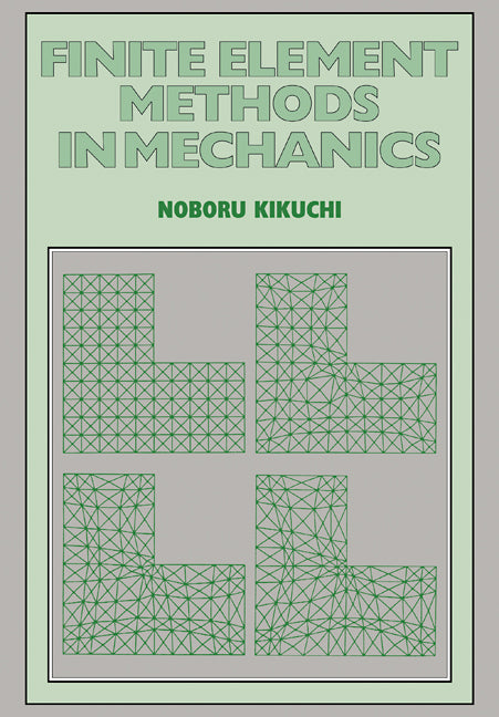 Finite Element Methods in Mechanics (Paperback) 9780521339728