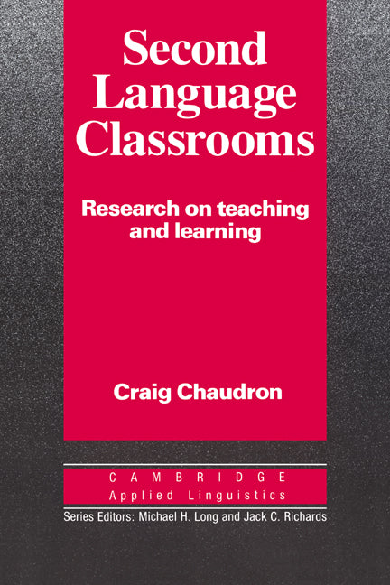 Second Language Classrooms; Research on Teaching and Learning (Paperback) 9780521339803