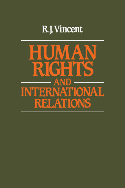 Human Rights and International Relations (Paperback) 9780521339957