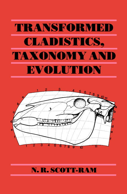 Transformed Cladistics, Taxonomy and Evolution (Hardback) 9780521340861