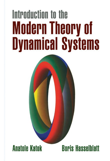 Introduction to the Modern Theory of Dynamical Systems (Hardback) 9780521341875