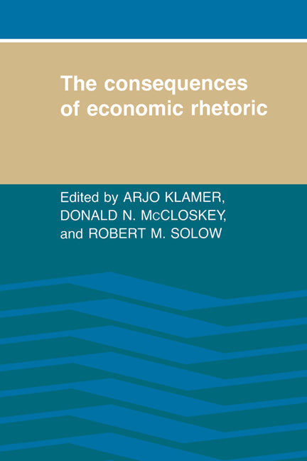 The Consequences of Economic Rhetoric (Hardback) 9780521342865