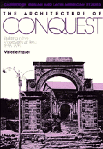 The Architecture of Conquest; Building in the Viceroyalty of Peru, 1535–1635 (Paperback) 9780521122818