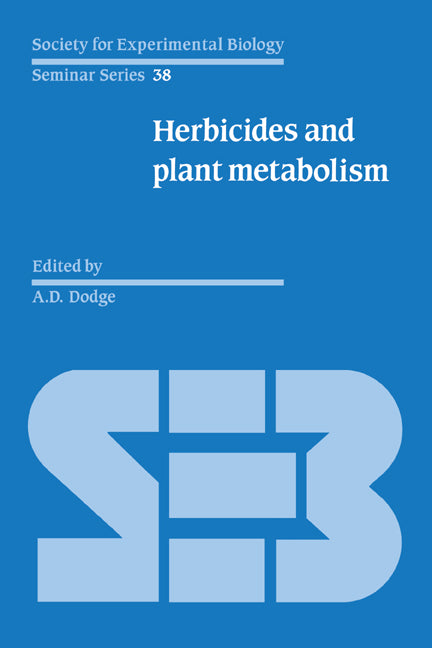 Herbicides and Plant Metabolism (Hardback) 9780521344227