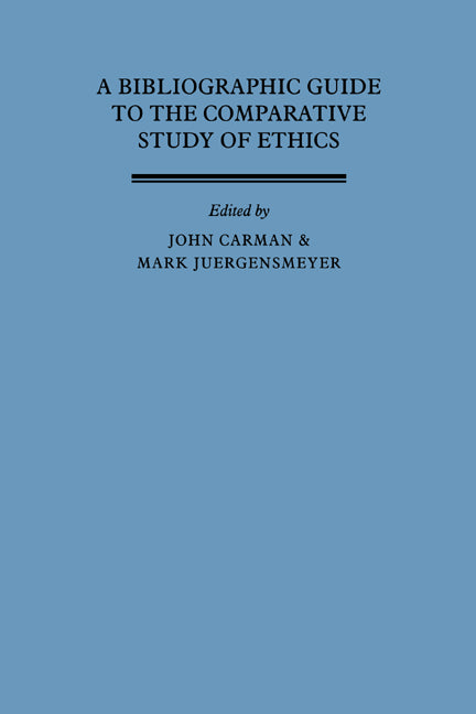 A Bibliographic Guide to the Comparative Study of Ethics (Hardback) 9780521344487