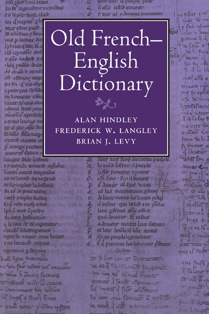 Old French-English Dictionary (Hardback) 9780521345644