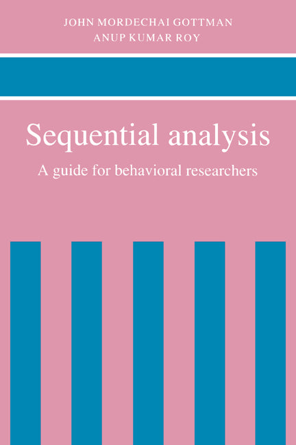 Sequential Analysis; A Guide for Behavioral Researchers (Hardback) 9780521346658