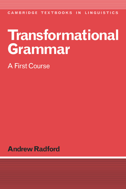 Transformational Grammar; A First Course (Paperback) 9780521347501