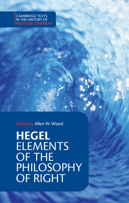 Hegel: Elements of the Philosophy of Right (Paperback) 9780521348881