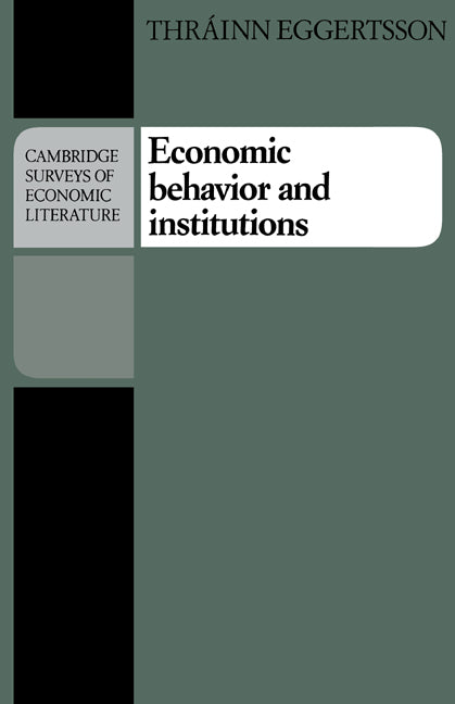 Economic Behavior and Institutions; Principles of Neoinstitutional Economics (Paperback) 9780521348911