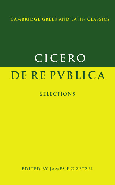 Cicero: De re publica; Selections (Paperback) 9780521348966