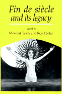Fin de Siècle and its Legacy (Paperback) 9780521349154