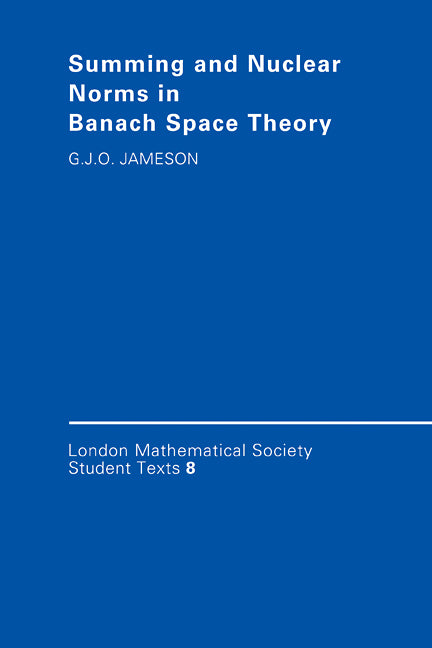 Summing and Nuclear Norms in Banach Space Theory (Paperback) 9780521349376
