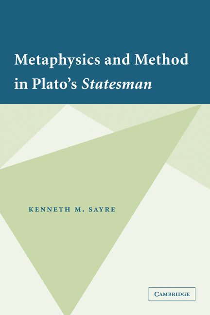 Metaphysics and Method in Plato's Statesman (Paperback) 9780521349628