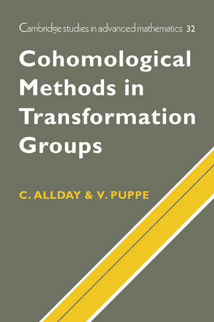 Cohomological Methods in Transformation Groups (Hardback) 9780521350228