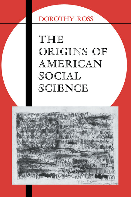 The Origins of American Social Science (Hardback) 9780521350921
