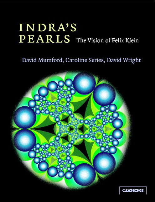 Indra's Pearls; The Vision of Felix Klein (Hardback) 9780521352536