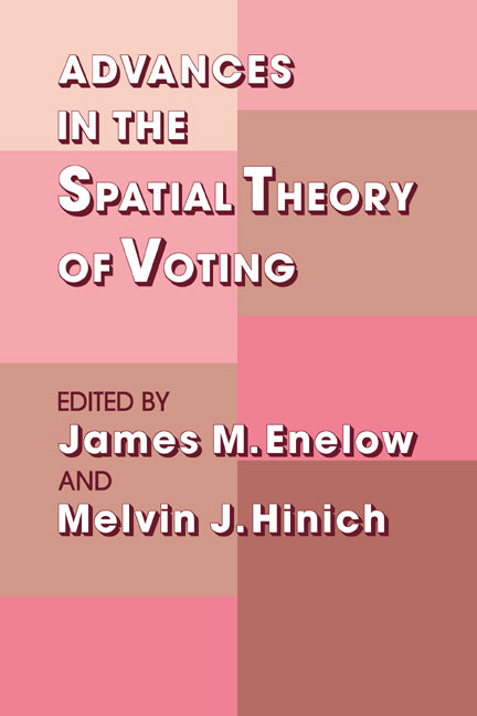 Advances in the Spatial Theory of Voting (Hardback) 9780521352840