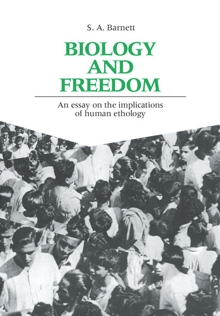 Biology and Freedom; An Essay on the Implications of Human Ethology (Hardback) 9780521353168