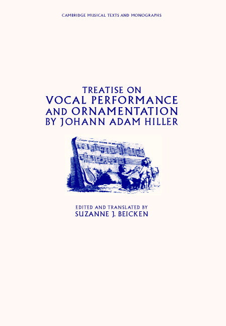 Treatise on Vocal Performance and Ornamentation by Johann Adam Hiller (Hardback) 9780521353540