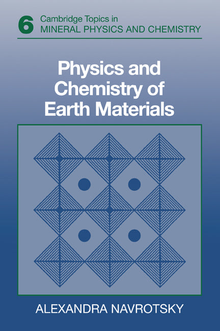 Physics and Chemistry of Earth Materials (Hardback) 9780521353786