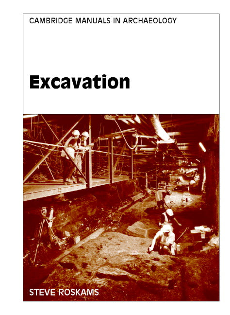 Excavation (Hardback) 9780521355346