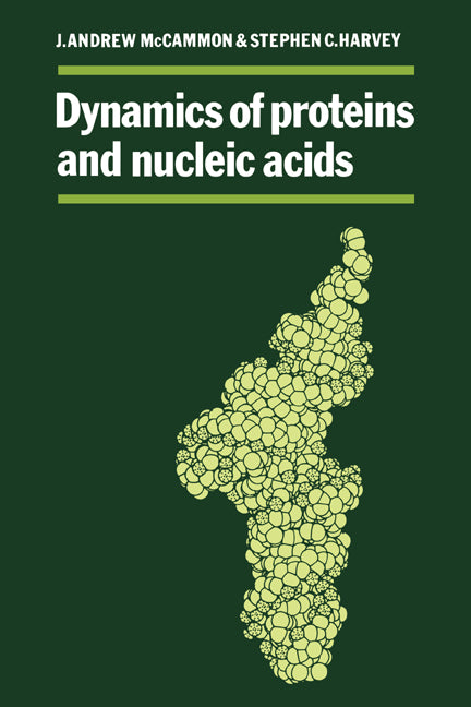 Dynamics of Proteins and Nucleic Acids (Paperback) 9780521356527