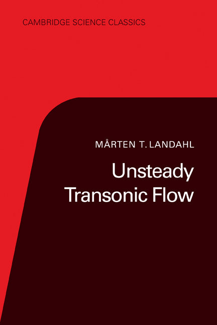Unsteady Transonic Flow (Paperback) 9780521356640