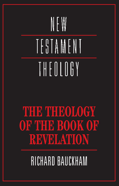 The Theology of the Book of Revelation (Paperback) 9780521356916