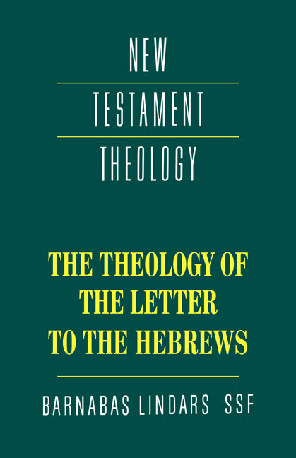 The Theology of the Letter to the Hebrews (Paperback) 9780521357487