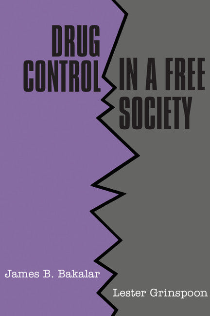 Drug Control in a Free Society (Paperback) 9780521357722