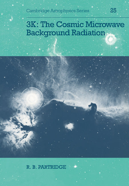 3K: The Cosmic Microwave Background Radiation (Paperback) 9780521358088