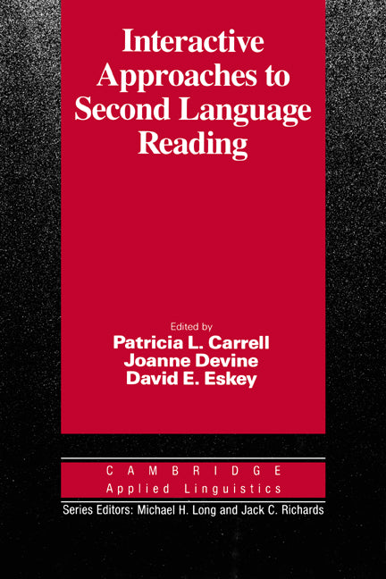 Interactive Approaches to Second Language Reading (Paperback) 9780521358743