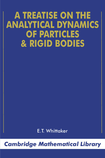 A Treatise on the Analytical Dynamics of Particles and Rigid Bodies (Paperback) 9780521358835