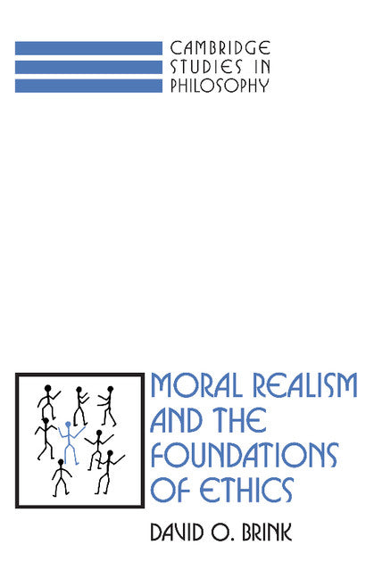 Moral Realism and the Foundations of Ethics (Paperback) 9780521359375